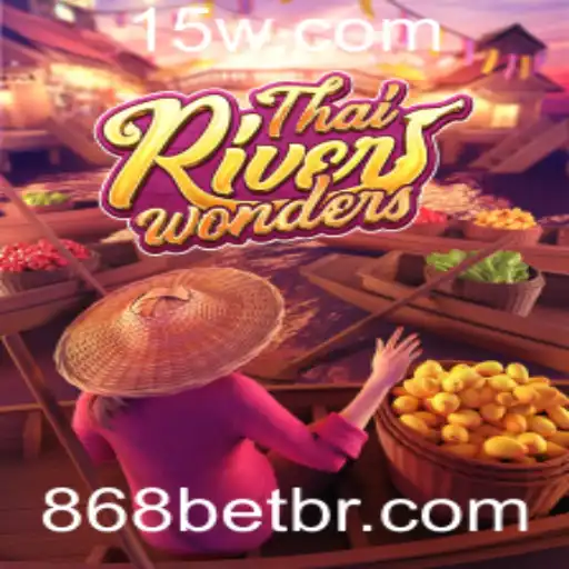 Descubra as Maravilhas do ThaiRiverWonders: Um Mergulho no Mundo de 868BET